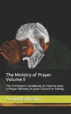 Book cover for The Ministry of Prayer Volume II