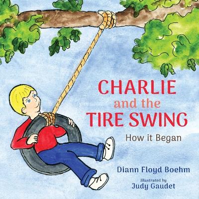 Book cover for Charlie and the Tire Swing