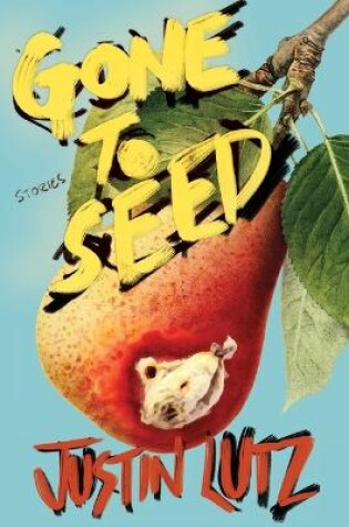 Cover of Gone to Seed