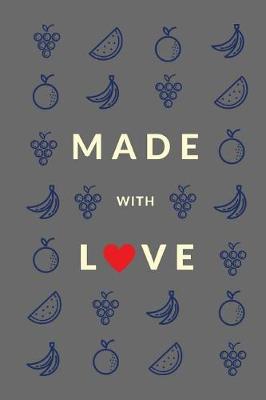 Cover of Made With Love (Blank Recipe Book)