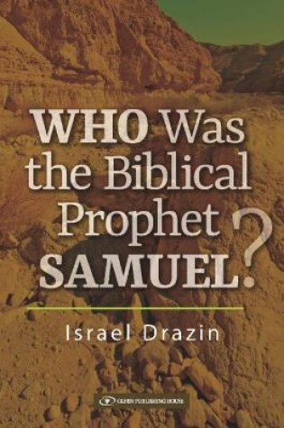 Cover of Who Was the Biblical Prophet Samuel