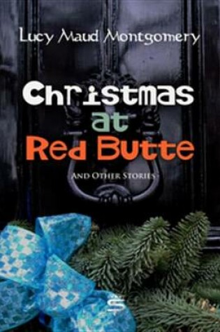 Cover of Christmas at Red Butte and Other Stories