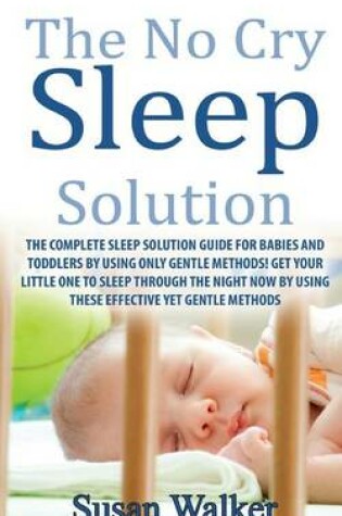 Cover of The No Cry Sleep Solution