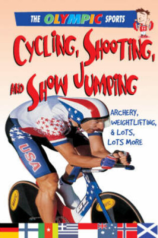 Cover of Cycling, Shooting, and Show Jumping