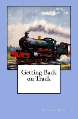 Cover of Getting Back on Track