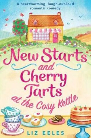 Cover of New Starts and Cherry Tarts at the Cosy Kettle
