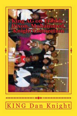 Book cover for King AG on Tribble, Dixon, Muhammed, Knight Connection