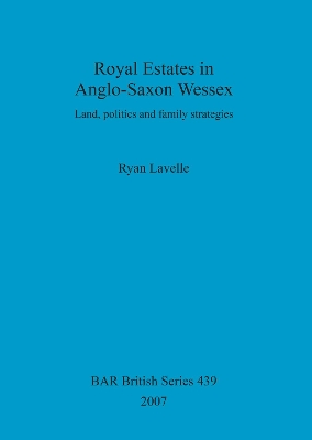 Book cover for Royal Estates in Anglo-Saxon Wessex