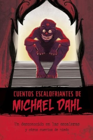 Cover of Un Desconocido En Las Escaleras Y Otros Cuentos de Miedo