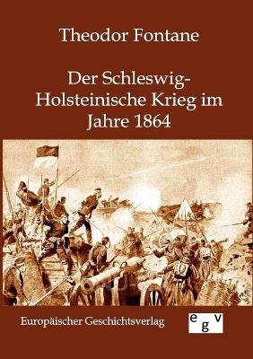 Book cover for Der Schleswig-Holsteinische Krieg Im Jahre 1864