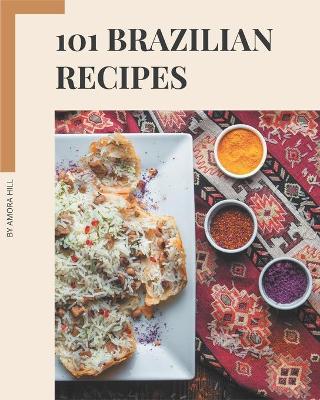 Book cover for 101 Brazilian Recipes