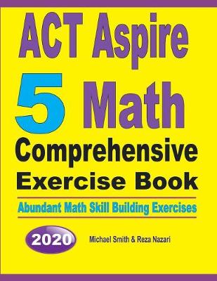 Book cover for ACT Aspire 5 Math Comprehensive Exercise Book