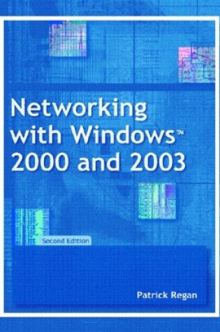 Cover of Networking with Windows 2000 and 2003