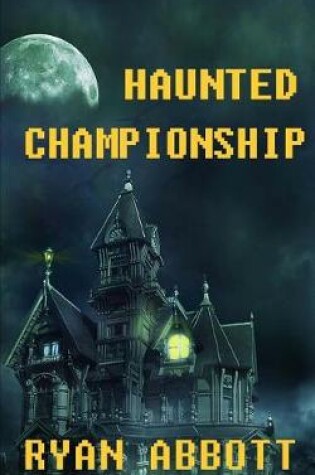 Cover of Haunted Championship