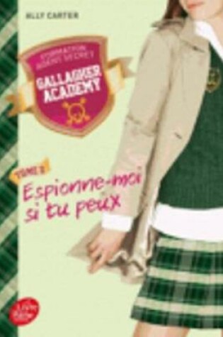 Cover of Espionne-moi si tu peux