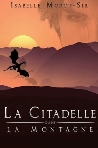 Cover of La citadelle dans la montagne