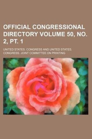 Cover of Official Congressional Directory Volume 50, No. 2, PT. 1