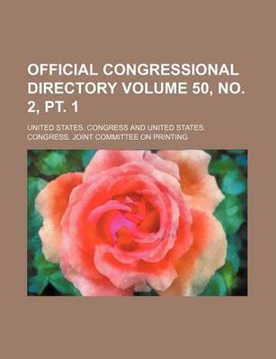 Book cover for Official Congressional Directory Volume 50, No. 2, PT. 1