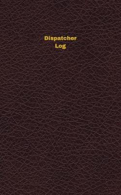 Book cover for Dispatcher Log