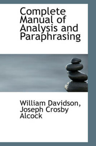 Cover of Complete Manual of Analysis and Paraphrasing