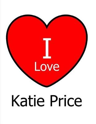 Book cover for I Love Katie Price