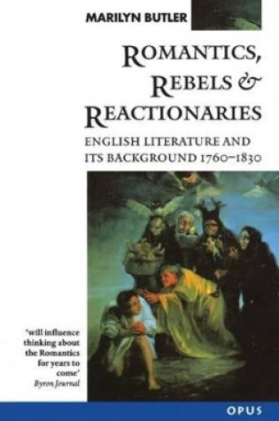 Cover of Romantics, Rebels and Reactionaries