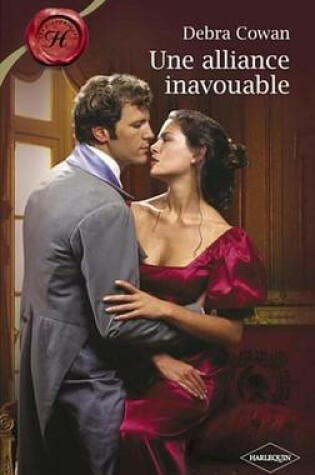 Cover of Une Alliance Inavouable (Harlequin Les Historiques)