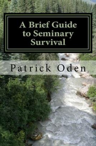 Cover of A Brief Guide to Seminary Survival