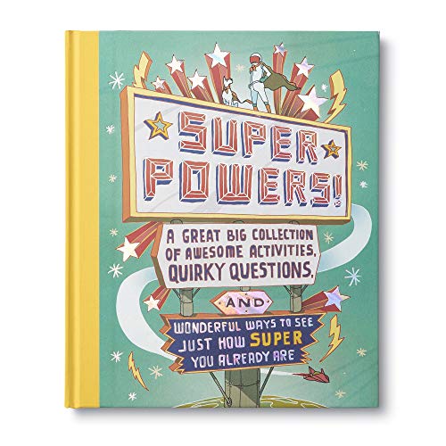 Book cover for Superpowers -- A Great Big Collection of Awesome Activities, Quirky Questions, and Wonderful Ways to See Just How Super You Already Are