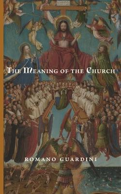 Book cover for The Meaning of the Church