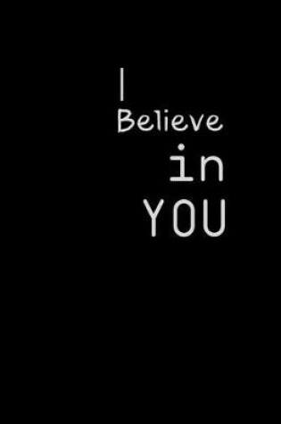 Cover of I Believe in YOU