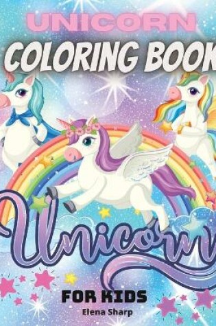 Cover of Unicorn Coloring Book For Kids