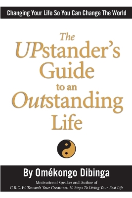 Book cover for The UPstander's Guide to an Outstanding Life