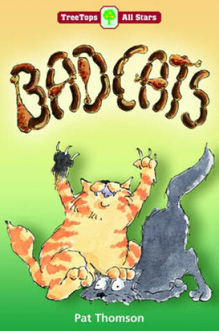 Cover of Oxford Reading Tree: TreeTops More All Stars: Badcats