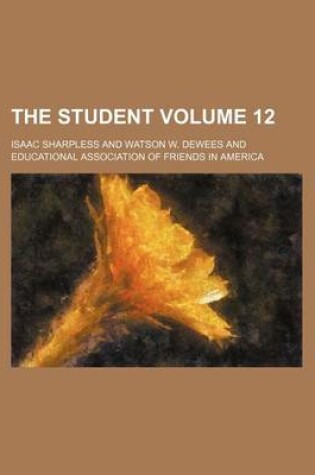 Cover of The Student Volume 12