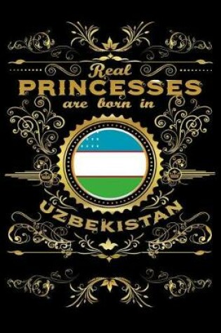 Cover of Real Princesses Are Born in Uzbekistan