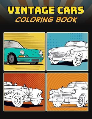 Book cover for Vintage Cars Coloring Book