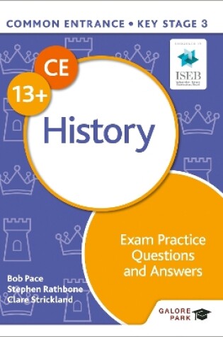 Cover of Common Entrance 13+ History Exam Practice Questions and Answers