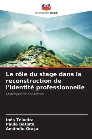 Cover of Le r�le du stage dans la reconstruction de l'identit� professionnelle