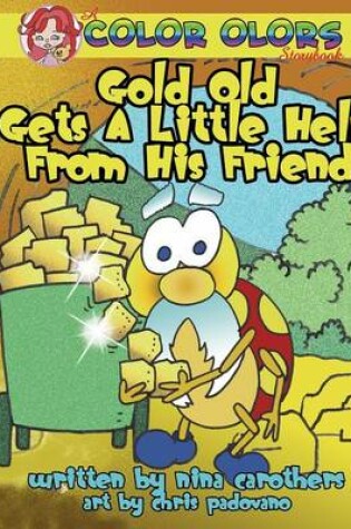 Cover of Gold Old Gets a Little Help from His Friends