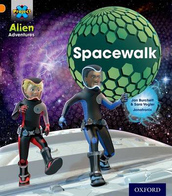 Book cover for Project X: Alien Adventures: Orange: Spacewalk