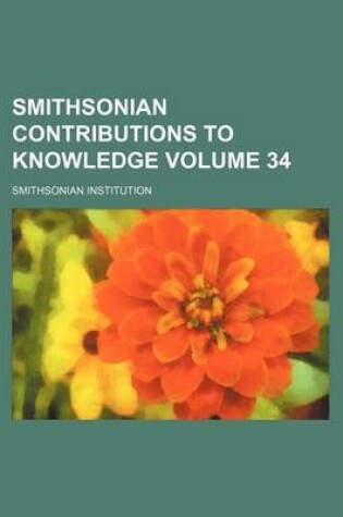 Cover of Smithsonian Contributions to Knowledge Volume 34