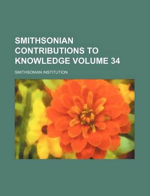 Book cover for Smithsonian Contributions to Knowledge Volume 34