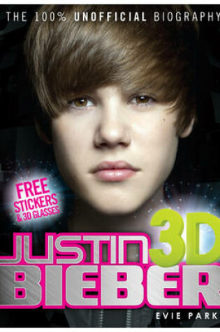 Cover of 100% Justin Bieber 3D