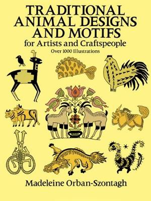 Book cover for Traditional Animal Designs and Motifs for Artists and Craftspeople