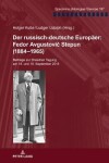 Book cover for Der Russisch-Deutsche Europaeer: Fedor Avgustovič Stepun (1884-1965)