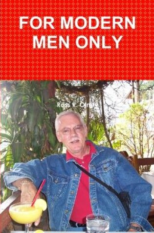 Cover of For Modern Men Only