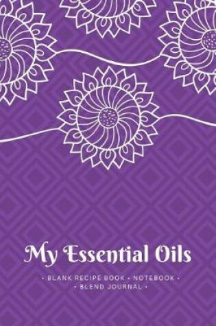 Cover of Purple Sunflower My Essential Oils Aromatherapy Blank Recipe Book