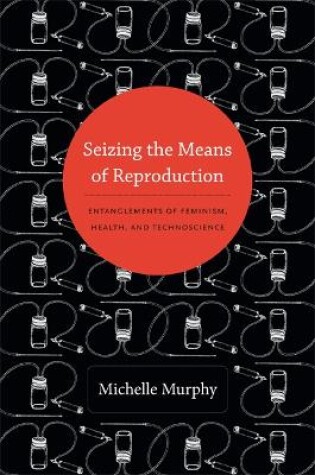 Cover of Seizing the Means of Reproduction