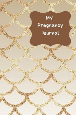 Cover of My Pregnancy Journal